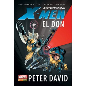 Astonishing X-Men El Don - Una novela del universo Marvel